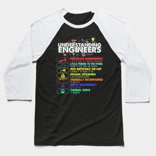 Understanding Engineers - Funny Engineer Baseball T-Shirt